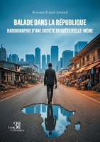 Balade dans la République: Radiographie d'une société en quête d'elle-même B0H38LY1G7 Book Cover