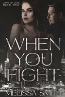 When You Fight B08LN5KXW4 Book Cover