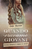 Quando eravamo giovani B0CPLSKYLL Book Cover