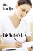 This Mother's Life 0741467100 Book Cover