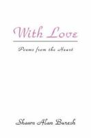With Love: Poems from the Heart 0595462286 Book Cover