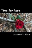 Time for Rose 1541385861 Book Cover