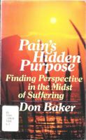 Pain's Hidden Purpose: Finding Perspective in the Midst of Suffering 0880700351 Book Cover