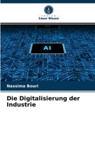 Die Digitalisierung der Industrie 6203139742 Book Cover