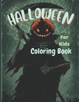 halloween coloring book for kids: Spooky Cute Halloween Coloring Book for Kids All Ages 2-4, 4-8, Toddlers, Preschoolers and Elementary School,Halloween Books for Kids. B09DN2Z6WC Book Cover