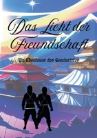 Das Licht der Freundschaft: Ein Abenteuer der Geschwister (German Edition) 3769355067 Book Cover