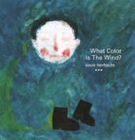 What Color Is the Wind? 159270221X Book Cover