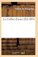 Le Collier D'Acier 2011933234 Book Cover