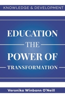 Education the Power of Transformation: The Power of Transformation B08W2QK5R9 Book Cover