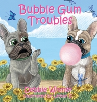 Bubble Gum Troubles 1964913136 Book Cover