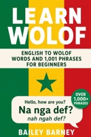 Learn Wolof: English to Wolof Words and 1,001 Phrases for Beginners B0FBL8WRJH Book Cover