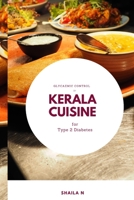 Glycaemic Control by Kerala Cuisine for Type 2 Diabetes 3039133705 Book Cover