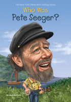 Who Was Pete Seeger? 0448484757 Book Cover
