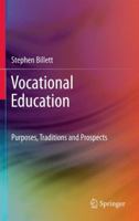 Vocational Education: Purposes, Traditions And Prospects 9401782830 Book Cover