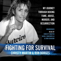 Fighting for Survival: My Journey Through Boxing Fame, Abuse, Murder, and Resurrection B0BWQN3SF6 Book Cover