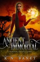 Ancient and Immortal 1957385111 Book Cover