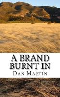 A Brand Burnt in 172702558X Book Cover
