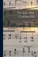 Pinebrook Choruses 1014698642 Book Cover
