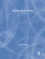 Conservation Today: Conservation in Britain since 1975 0415039142 Book Cover