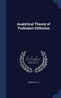 Analytical Theory of Turbulent Diffusion 1340071215 Book Cover