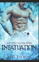 Infatuation: Shifters Forever After B089CRK1P7 Book Cover