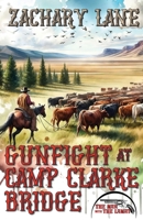 Gunfight at Camp Clarke Bridge B0DV8Z73TM Book Cover