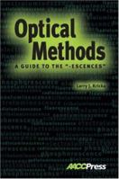 Optical Methods: A Guide to the "-escences" 1890883913 Book Cover