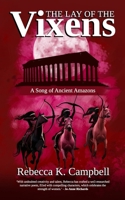 The Lay of the Vixens: A Song of Ancient Amazons 0903733056 Book Cover