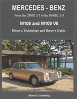 Mercedes-Benz, the 1960s, W108 and W109 V8: From the 280se 3.5 to the 300sel 6.3 154558351X Book Cover