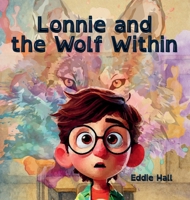 Lonnie and the Wolf Within B0F4LZZW8W Book Cover
