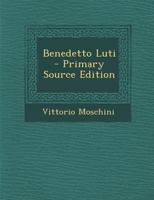 Benedetto Luti (Classic Reprint) 1289614792 Book Cover