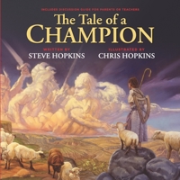 The Tale of a Champion: Overcoming Fear Through Faith B086B5Q9SJ Book Cover