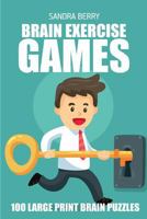 Brain Exercise Games: Outside Sudoku Puzzles - 100 Large Print Brain Puzzles 171795989X Book Cover