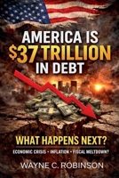 America is $37 Trillion in Debt B0FHNDSL47 Book Cover