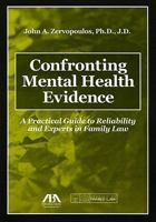 Confronting Mental Health Evidence: A Practical Guide to Reliability and Experts in Family Law 1590317041 Book Cover