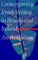 Contemporary Jewish Writing in Britain and Ireland (Jewish Writing in the Contemporary World) 0803263880 Book Cover