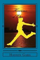 Heureux d'Etre ... 153097402X Book Cover