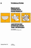 Akustische Ethogramme Von Huhnern: Die Auswirkung Unterschiedlicher Haltungssysteme 3764309628 Book Cover