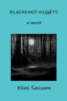 Blackened Nights 147768493X Book Cover