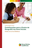 Contribuições para o Ensino de Geografia nos Anos Iniciais: Análise de Livros Didáticos 6202408820 Book Cover