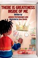 There is Greatness Inside of Me 0578273004 Book Cover