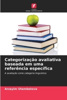 Categorização avaliativa baseada em uma referência específica (Portuguese Edition) 6207776992 Book Cover