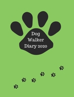 Dog Walker Diary 2020: Appointment diary to record all your dog walking times & client details. Day to a page with hourly slots.Cute paw prints on ... and dog walkers. Lime green cover design 1693219182 Book Cover