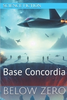 Below Zero: Base Concordia B0F5Q6N48X Book Cover