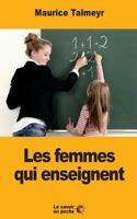 Les femmes qui enseignent 1546697578 Book Cover