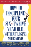 How To Discipline Your 6 12 0385260474 Book Cover