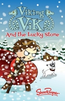 Viking Vik and the Lucky Stone: Will Vik freeze to death in a snowstorm or can his dog, Flek, Save him? B08L4GMR9Z Book Cover