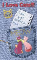I Love Cats!!!: Phone Email Address Book 1790979196 Book Cover