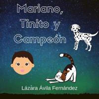 Mariano, Tinito y Campeón 1079139524 Book Cover