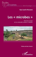 Les microbes". Nouveau visage de la criminalité urbaine à Abidjan" (Études Africaines) (French Edition) 2343199914 Book Cover